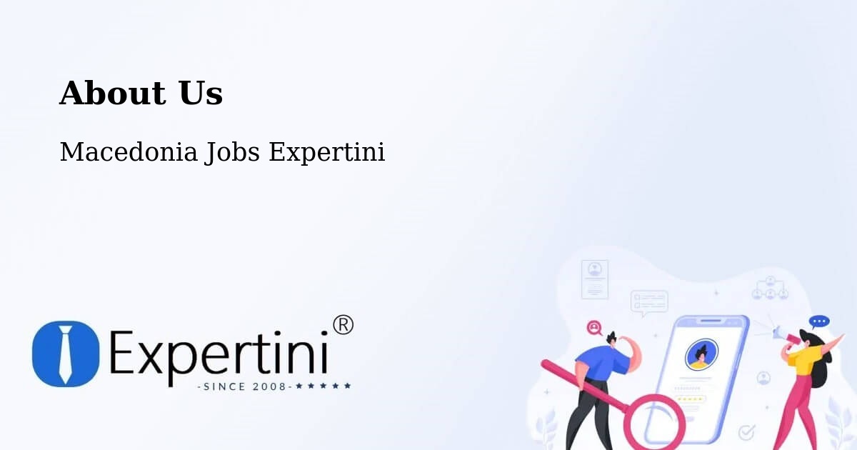 About Expertini Recruitment Platform  – Čair - Čair, Macedonia Jobs Expertini