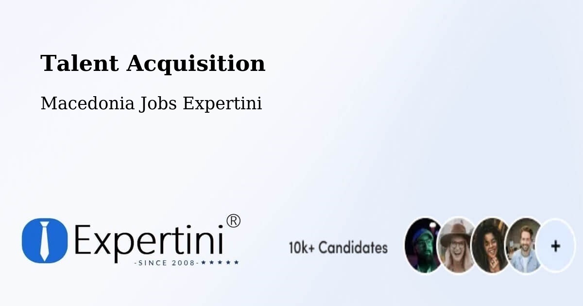 Post Jobs & Find Candidates in Čair – Talent Acquisition Solutions - Macedonia Jobs Expertini